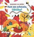Anna Milbourneová: Kdepak bydlí zvířátka
