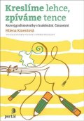 Kmentová Milena: Kreslíme lehce, zpíváme tence - Rozvoj grafomotoriky s hudebními činnostmi