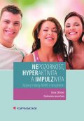 Jucovičová Drahomíra: Nepozornost, hyperaktivita a impulzivita - Zápory i klady ADHD v dospělosti
