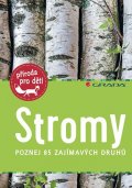 Haag Holger: Stromy - Poznej 85 zajímavých druhů