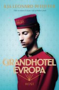 Pfeijffer Ilja Leonard: Grandhotel Evropa