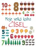 Baruzzi Agnese: Moje velká kniha čísel