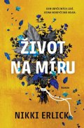 Erlick Nikki: Život na míru