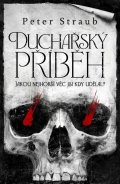 Straub Peter: Duchařský příběh