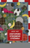 Kot Jozef: Zostúpenie stredného útočníka (slovensky)