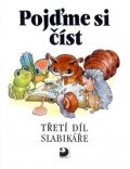 Čížková Miroslava: Pojďme si číst (3. díl Slabikáře)