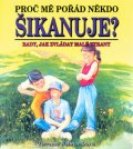 Webster-Doyle Terrence: Proč mě pořád někdo šikanuje?