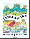 Hirschová Milada: Český jazyk 6 - Příručka pro učitele