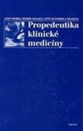 Kalvach Zdeněk: Propedeutika klinické medicíny