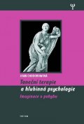 Chodorowová Joan: Taneční terapie a hlubinná psychologie - Imaginace v pohybu