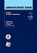 Spáčil Jiří: Angiologie 2008 - Trendy soudobé angiologie. Svazek 3