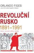 Figes Orlando: Revoluční Rusko 1891-1991