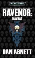 Abnett Dan: Warhammer 40 000 Ravenor - Návrat