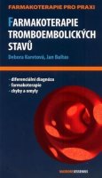 Karetová Debora: Farmakoterapie tromboembolických stavů