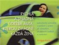 Kachur Bridget: Rychlá a snadná údržba auta pro každou ženu