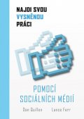 Quillen Dan: Najdi svou vysněnou práci pomocí sociálních médií