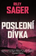 Sager Riley: Poslední dívka