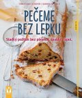 Schäfer Christiane: Pečeme bez lepku - Sladký požitek bez pšenice, špaldy a spol.