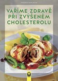 Bohlmann Friedrich: Vaříme zdravě při zvýšeném cholesterolu