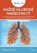 Ely Wes: Každé hluboké nadechnutí