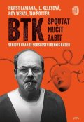 Wenzl Roy: BTK: Spoutat, mučit, zabít