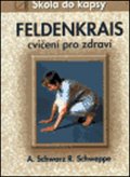 kolektiv autorů: Feldenkrais - cvičení pro zdraví - Škola do kapsy
