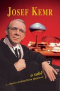 Kemr Josef: Josef Kemr o sobě