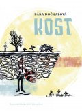 Dočkalová Bára: Kost