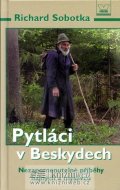 Sobotka Richard: Pytláci v Beskydech