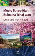 Ming-Pan Chen: Město Tchao-jüan: Brána na Tchaj-wan