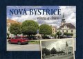 Šustr Milan: Nová Bystřice včera a dnes
