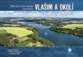 Ždichynec Bohumil: Vlašim a okolí z nebe