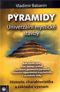 Babanin Vladimír: Pyramidy - Univerzální mystické stavby