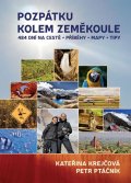 Krejčová Kateřina: Pozpátku kolem zeměkoule - 484 dní na cestě * Příběhy * Mapy * Tipy