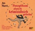 Marek Jiří: Panoptikum starých kriminálních příběhů - CDmp3 (Čte Jaromír Meduna, Otakar
