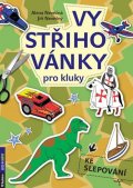 Nevěčná Alena: Vystřihovánky pro kluky