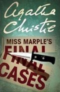 Christie Agatha: Miss Marple’s Final Cases