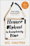 Honeyman Gail: Eleanor Oliphant is Completely Fine
