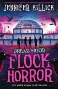 Killick Jennifer: Flock Horror
