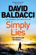 Baldacci David: Simply Lies: from the number one bestselling author of the 6:20 Man