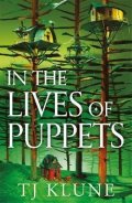 Klune TJ: In the Lives of Puppets: A No. 1 Sunday Times bestseller and ultimate cosy 