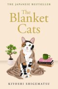 Shigematsu Kiyoshi: Blanket Cats