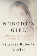 Roberts Giuffre Virginia: Nobody´s Girl