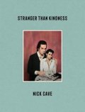 Cave Nick: Stranger Than Kindness
