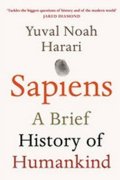 Harari Yuval Noah: Sapiens: A Brief History of Humankind