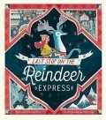 Powell-Tuck Maudie: Last Stop on the Reindeer Express