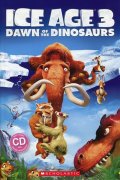 Taylor Nicole: Level 3: Ice Age 3: Dawn of the Dinosaurs+CD (Popcorn ELT Primary Readers)