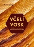 Spürgin Armin: Včelí vosk - Získávání, zpracování a mnohostranné využití