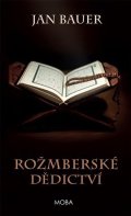 Bauer Jan: Rožmberské dědictví