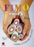 Nemravová Petra: Fimo - canes–roličky, hranolky